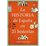 Cargar imagen en el visor de la galería, La historia de España en 25 historias
