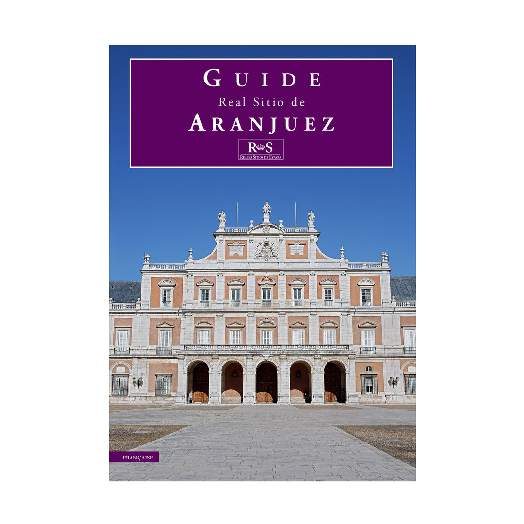 Guide Real Sitio de Aranjuez