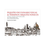 Load image into Gallery viewer, Pequeño diccionario visual de términos arquitectónicos