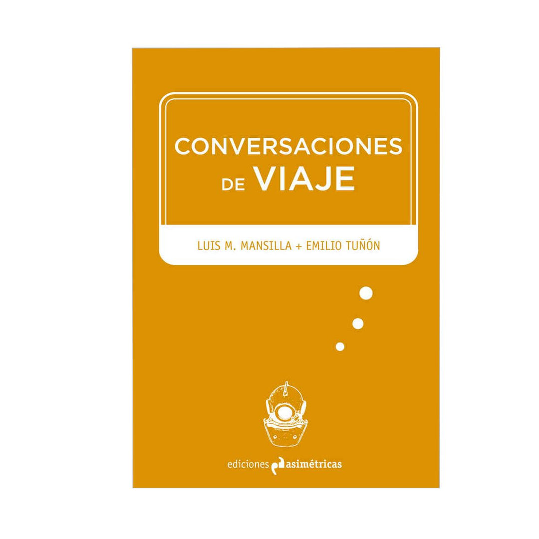 Conversaciones de viaje y otros escritos - La Central