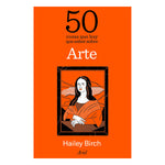 Cargar imagen en el visor de la galería, 50 cosas que hay que saber sobre arte